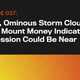 Illustration for article titled Dark, Ominous Storm Clouds Atop Mount Money Indicate Recession Could Be Near